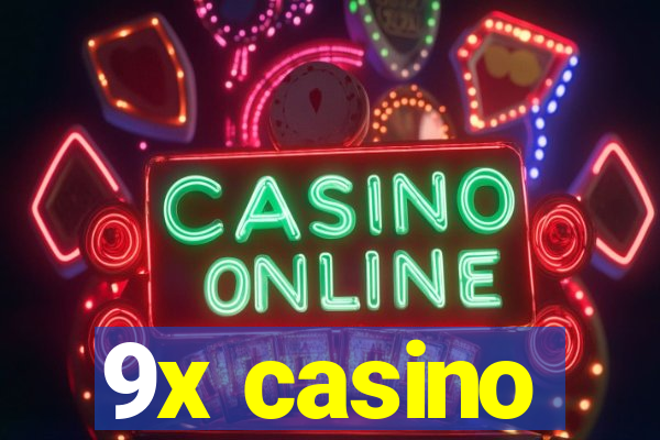 9x casino